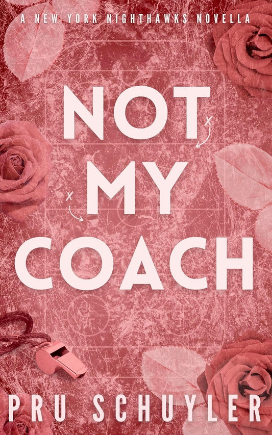 Not My Coach by Pru Schuyler