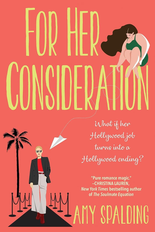 For Her Consideration by Amy Spalding (signed)