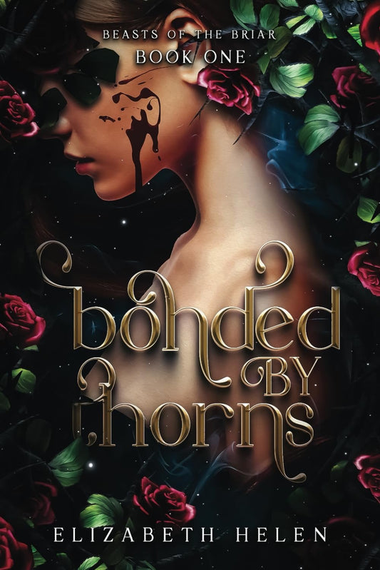 Bonded by Thorns by Elizabeth Helen