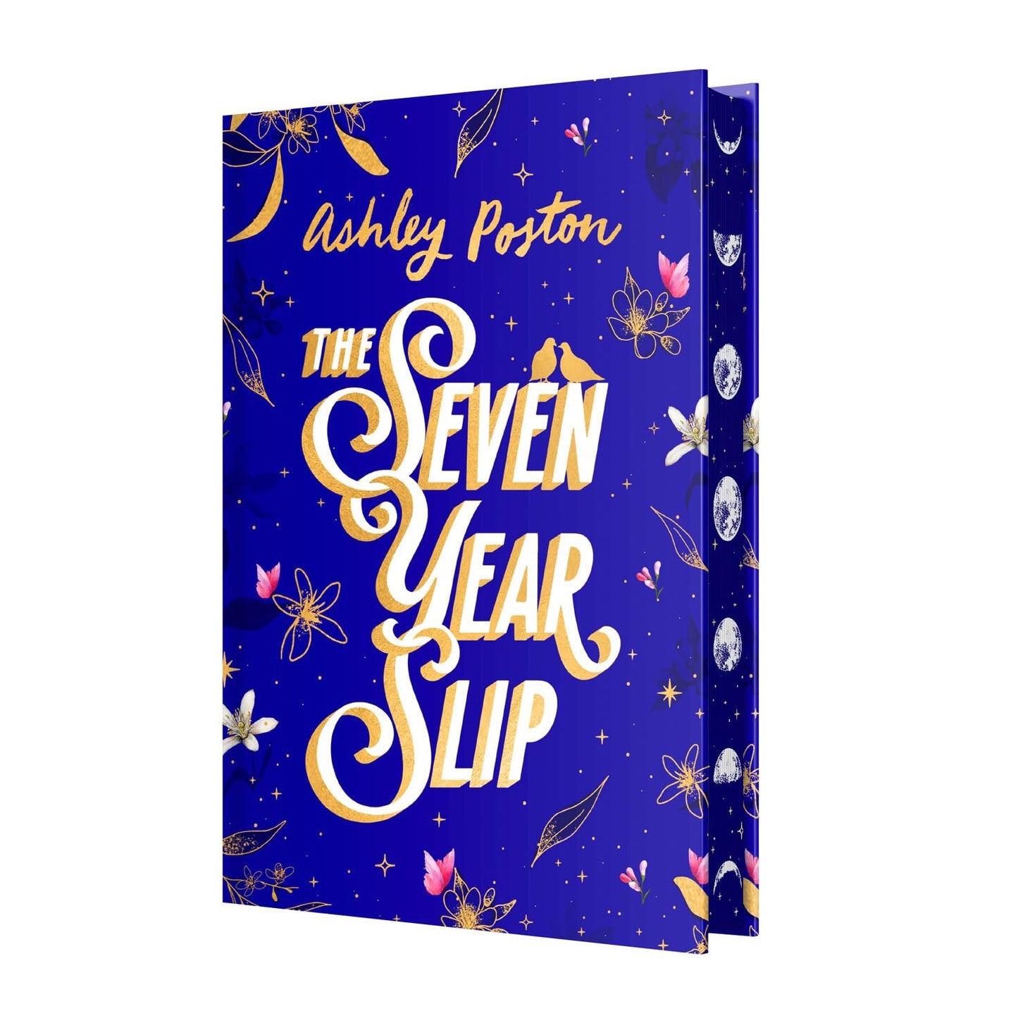 The Seven Year Slip by Ashley Poston (UK Edition)