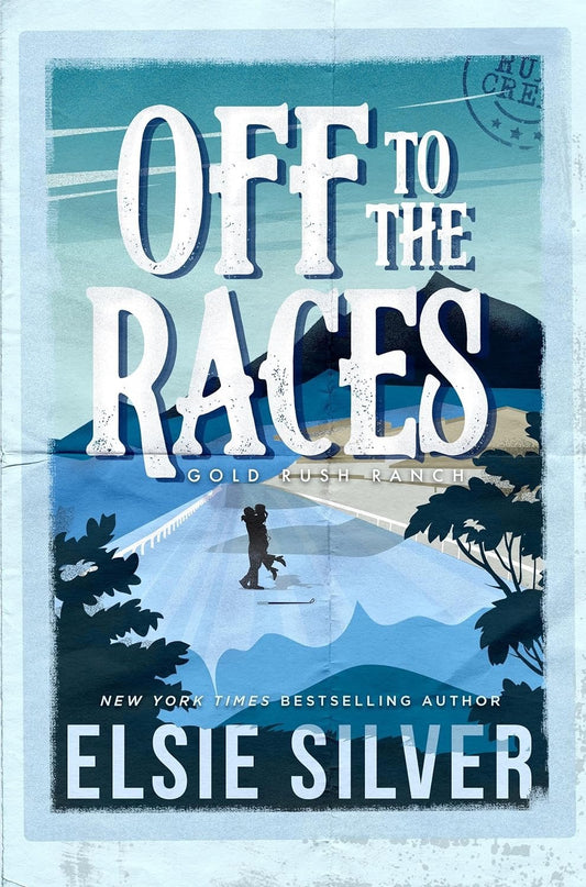 Off to the Races (Gold Rush Ranch, #1) by Elsie Silver