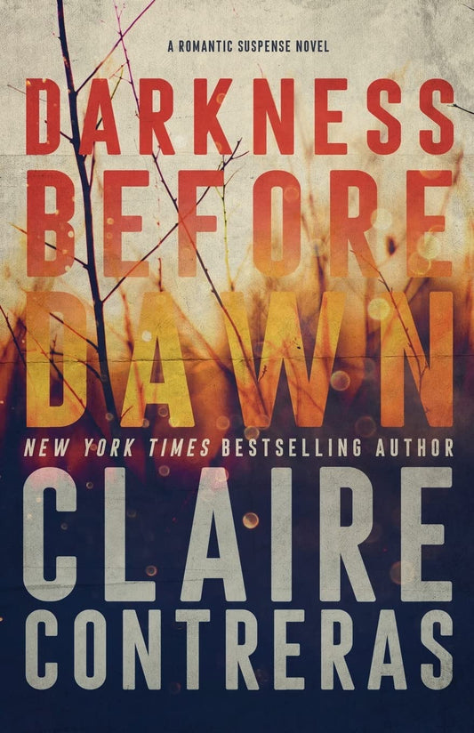 Darkness Before Dawn by Claire Contreras (signed)