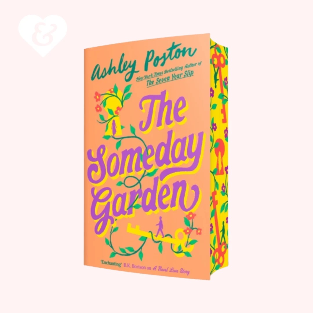 The Someday Garden by Ashley Poston (UK Edition)