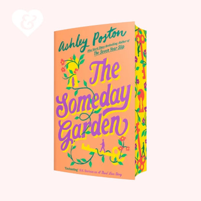 The Someday Garden by Ashley Poston (UK Edition)
