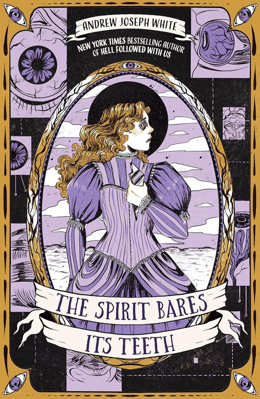 The Spirit Bares Its Teeth by Andrew Joseph White (Hardcover)