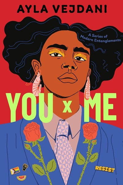 You x Me: A Series of Modern Entanglements by Ayla Vejdani