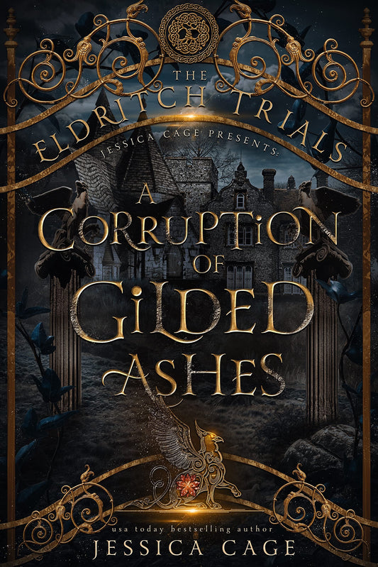 A Corruption of Gilded Ashes by Jessica Cage