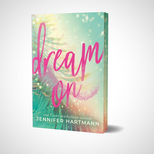 Dream On (Deluxe Edition) by Jennifer Hartmann