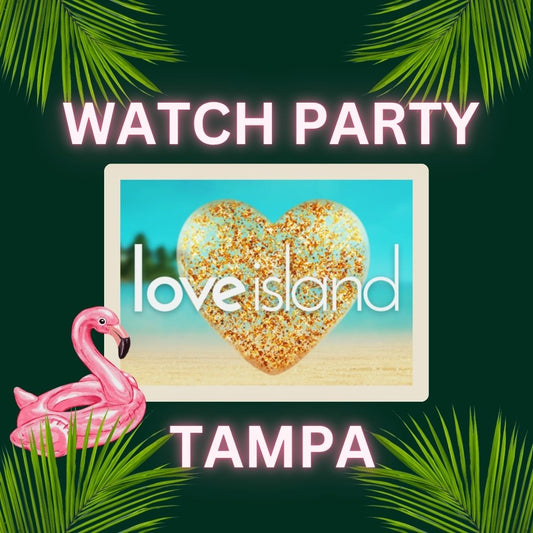 Love Island Watch Party x Blind Tiger - Seminole Heights