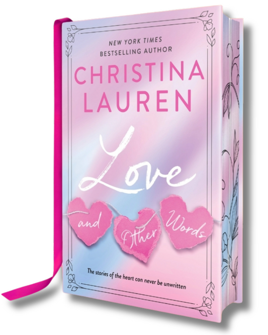 Love & Other Words: Deluxe Edition by Christina Lauren