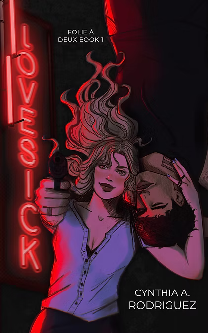Lovesick: A Dark Romance by Cynthia A. Rodriguez
