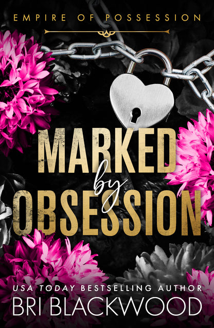 Marked by Obsession by Bri Blackwood (Pre-Order Campaign)