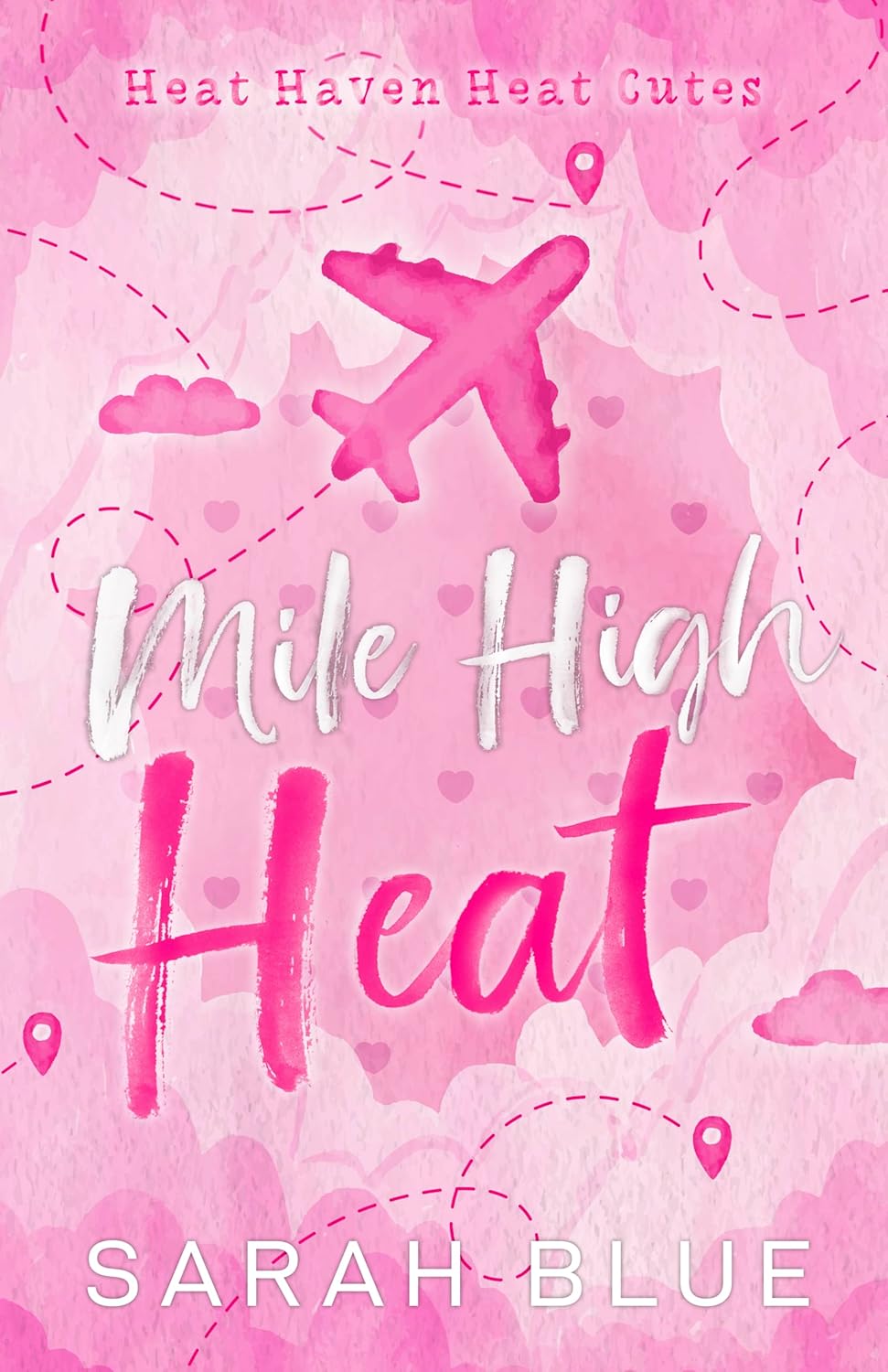 Mile High Heat by Sarah Blue