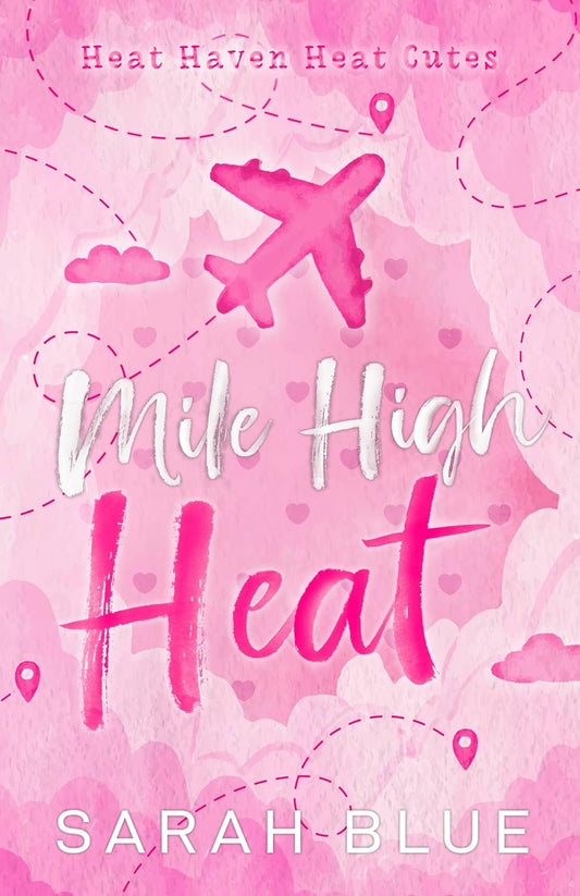 Mile High Heat by Sarah Blue