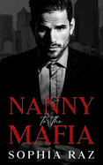Nanny to the Mafia by Sophia Raz
