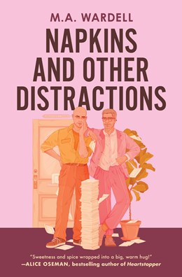 Napkins and Other Distractions by M. A. Wardell