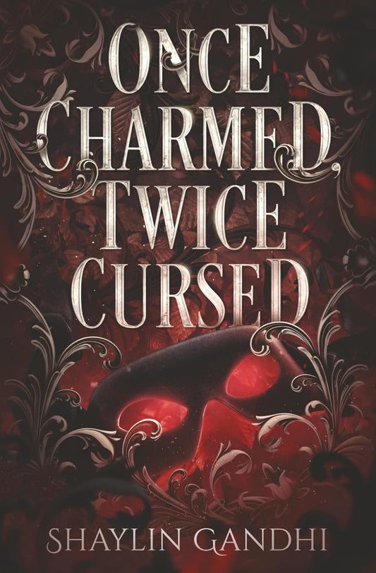 Once Charmed, Twice Cursed by Shaylin Gandhi (Pre-Order for Love Lit Cruise 2026)