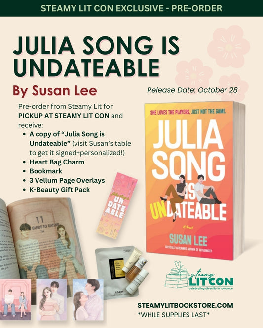 Julia Song Is Undateable by Susan Lee (SLC Exclusive Pre-Order Campaign)