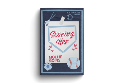 Scoring Her by Mollie Goins (Pre-Order Campaign)