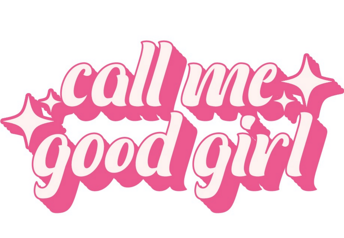 Call Me Good Girl Sticker