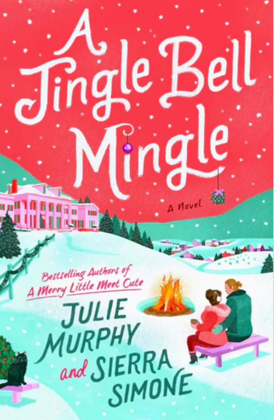 A Jingle Bell Mingle by Julie Murphy & Sierra Simone (hardback)