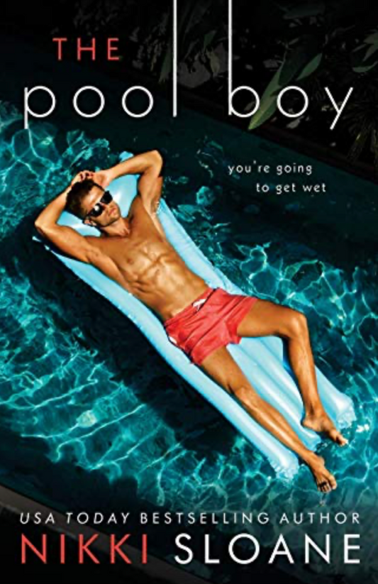 The Pool Boy (Nashville Neighborhood, #2) by Nikki Sloane