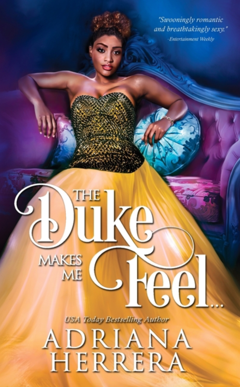 The Duke Makes Me Feel by Adriana Herrera (A Victorian Novella)