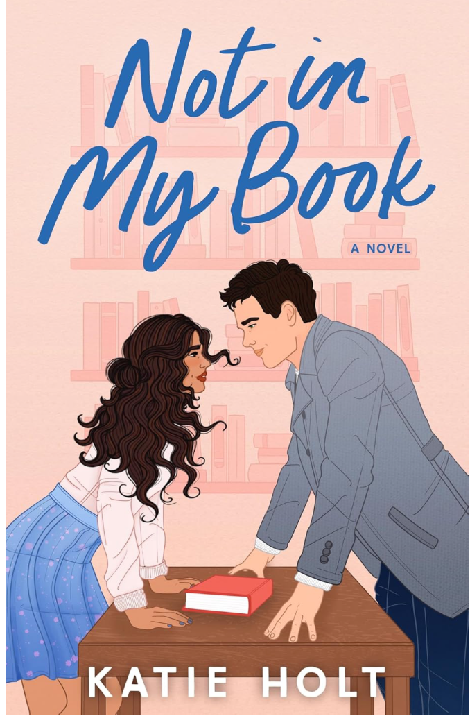 Not in my Book by Katie Holt