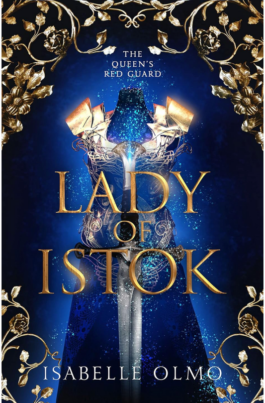 Lady of Istok (Hardcover) by Isabelle Olmo