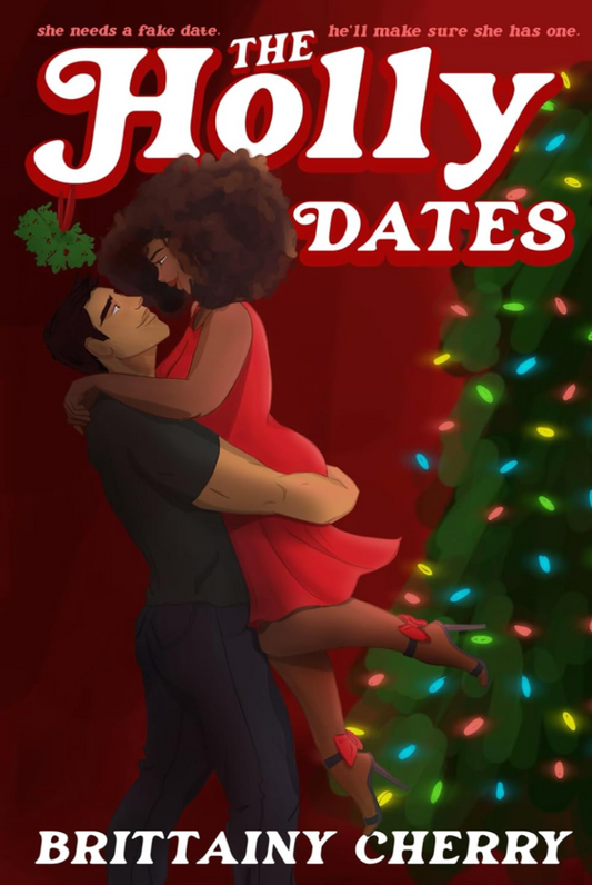 The Holly Dates by Brittainy Cherry