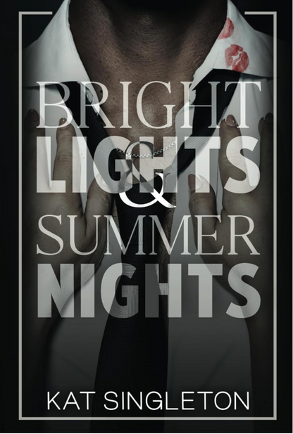 Bright Lights and Summer Nights (Black Tie Billionaires #3) by Kat Singleton