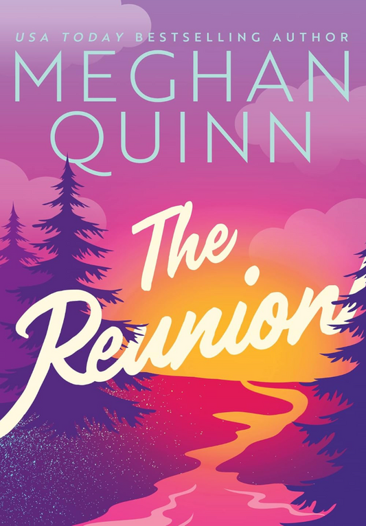 The Reunion by Meghan Quinn