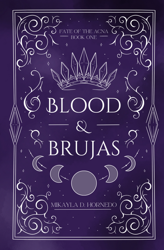 Blood & Brujas by Mikayla D Hornedo Special Edition