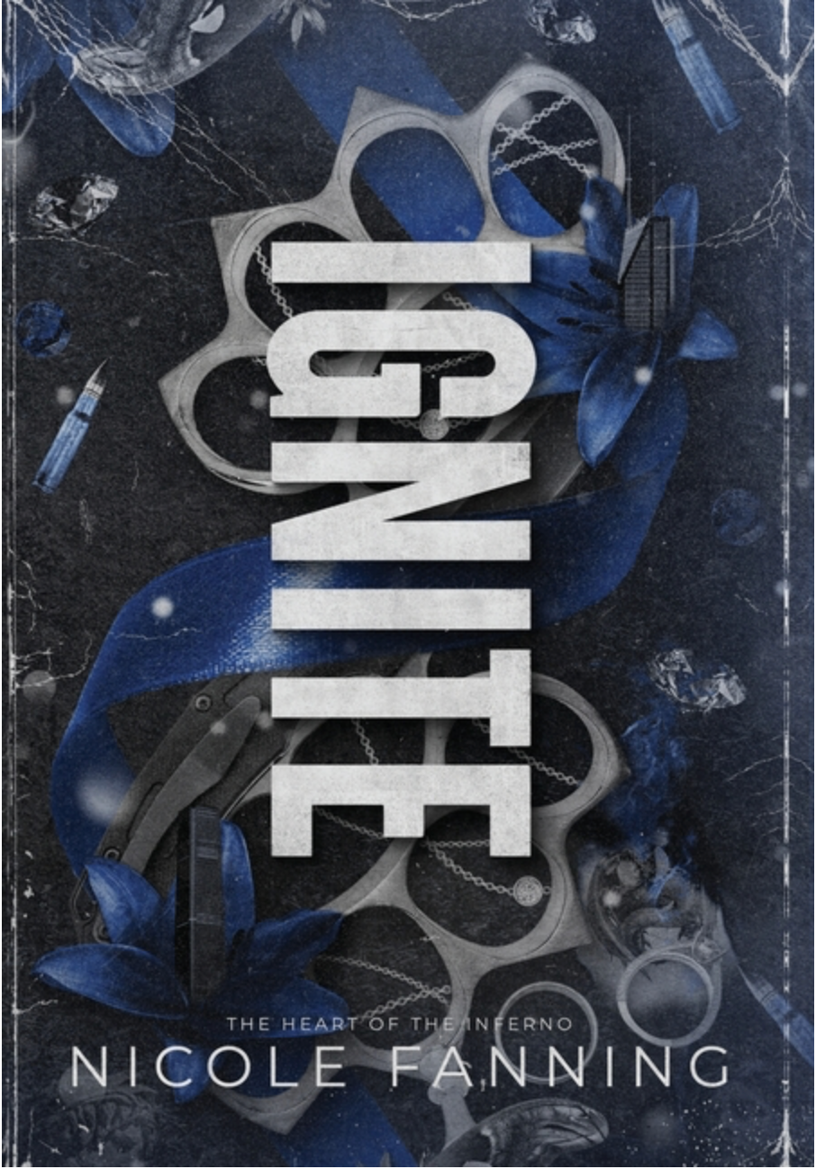 Ignite by Nicole Fanning (Hardcover)