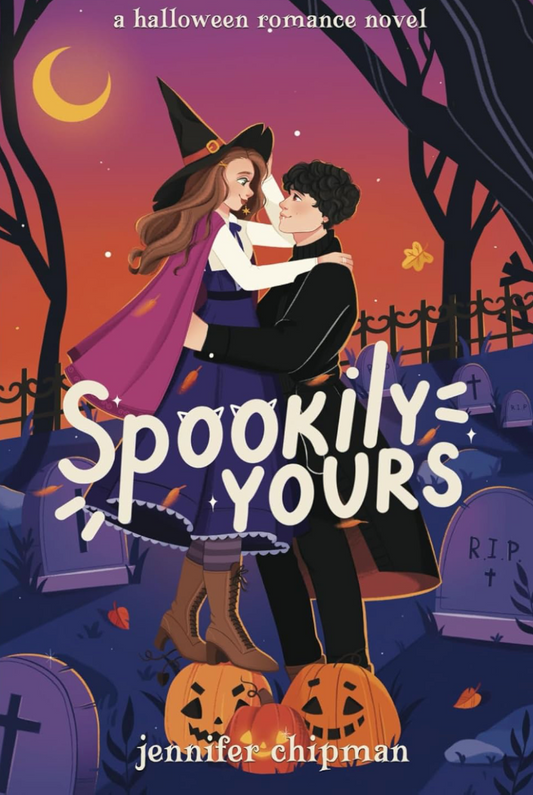 Spookily Yours by Jennifer Chipman