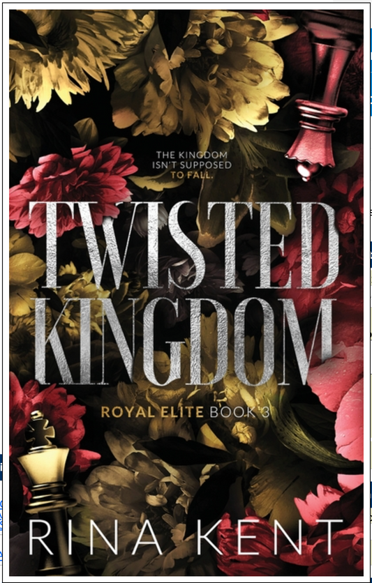 Twisted Kingdom (Royal Elite Special Edition #3) by Rina Kent