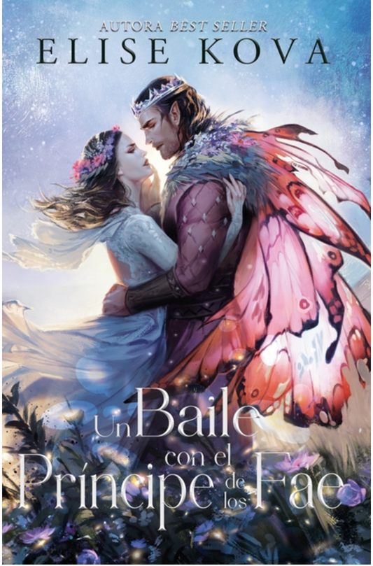 Un Baile Con El Principe de Los Fae (spanish version) by Elise Kova