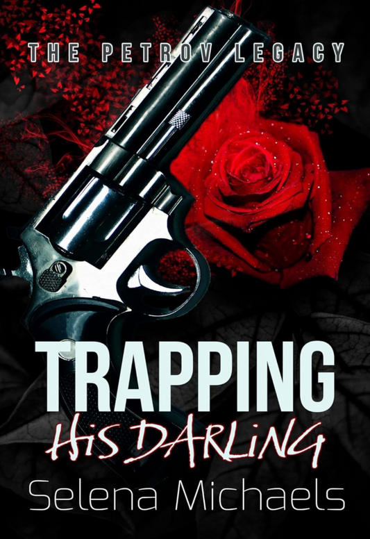 Trapping His Darling by Selena Michaels