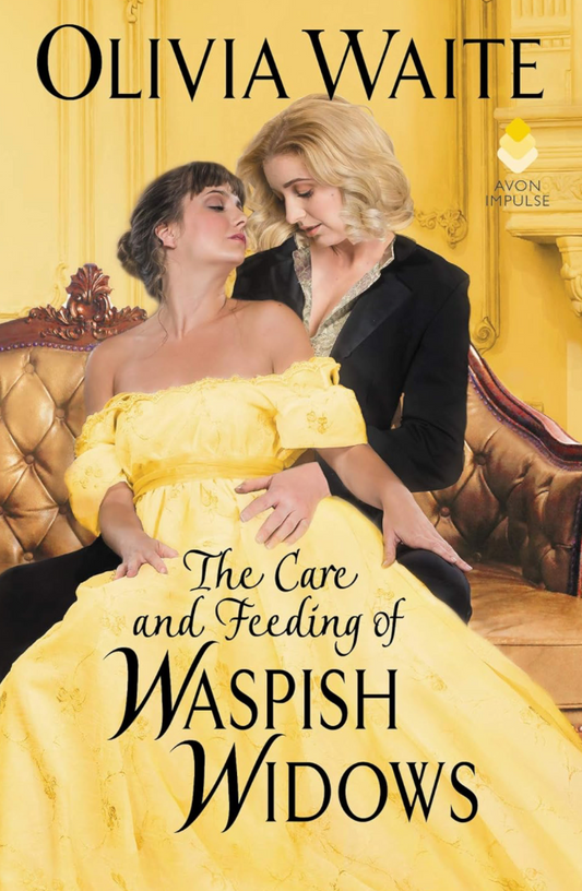 The Care and Feeding of Waspish Widows by Olivia Waite (Mass Market)