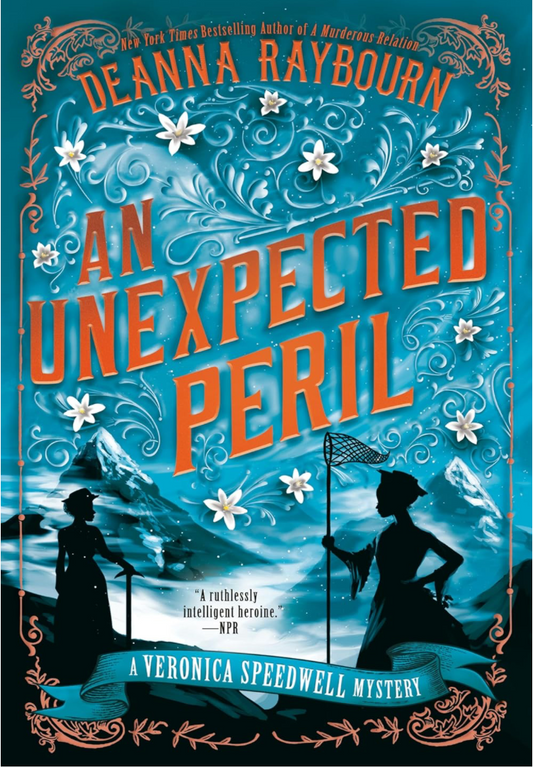 An Unexpected Peril: A Veronica Speedwell Mystery by Deanna Rayburn