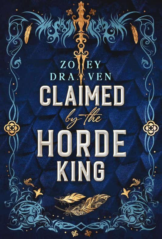 Claimed by the Horde King: Alternate Cover Edition (Horde Kings of Dakkar, 2) by Zoey Draven