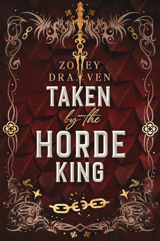 Taken by the Horde King: Alternate Cover Edition (Horde Kings of Dakkar, 5) by Zoey Draven