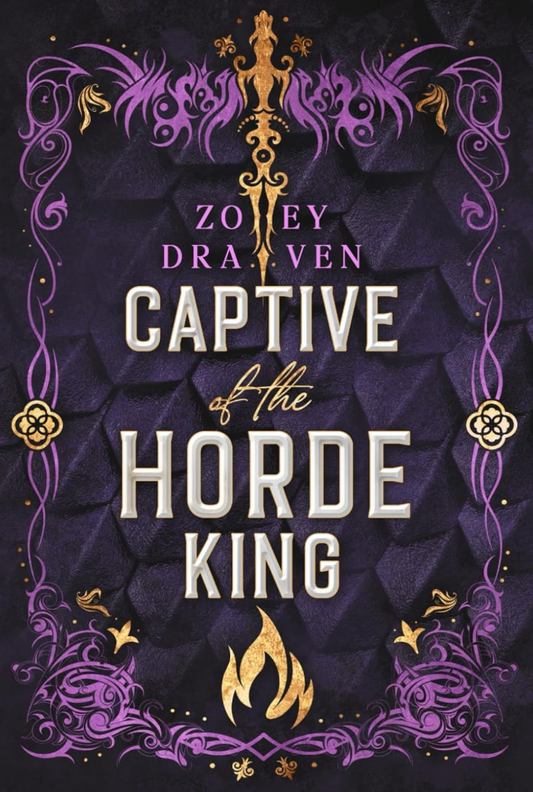 Captive of the Horde King: Alternate Cover Edition (Horde Kings of Dakkar, 1) by Zoey Draven