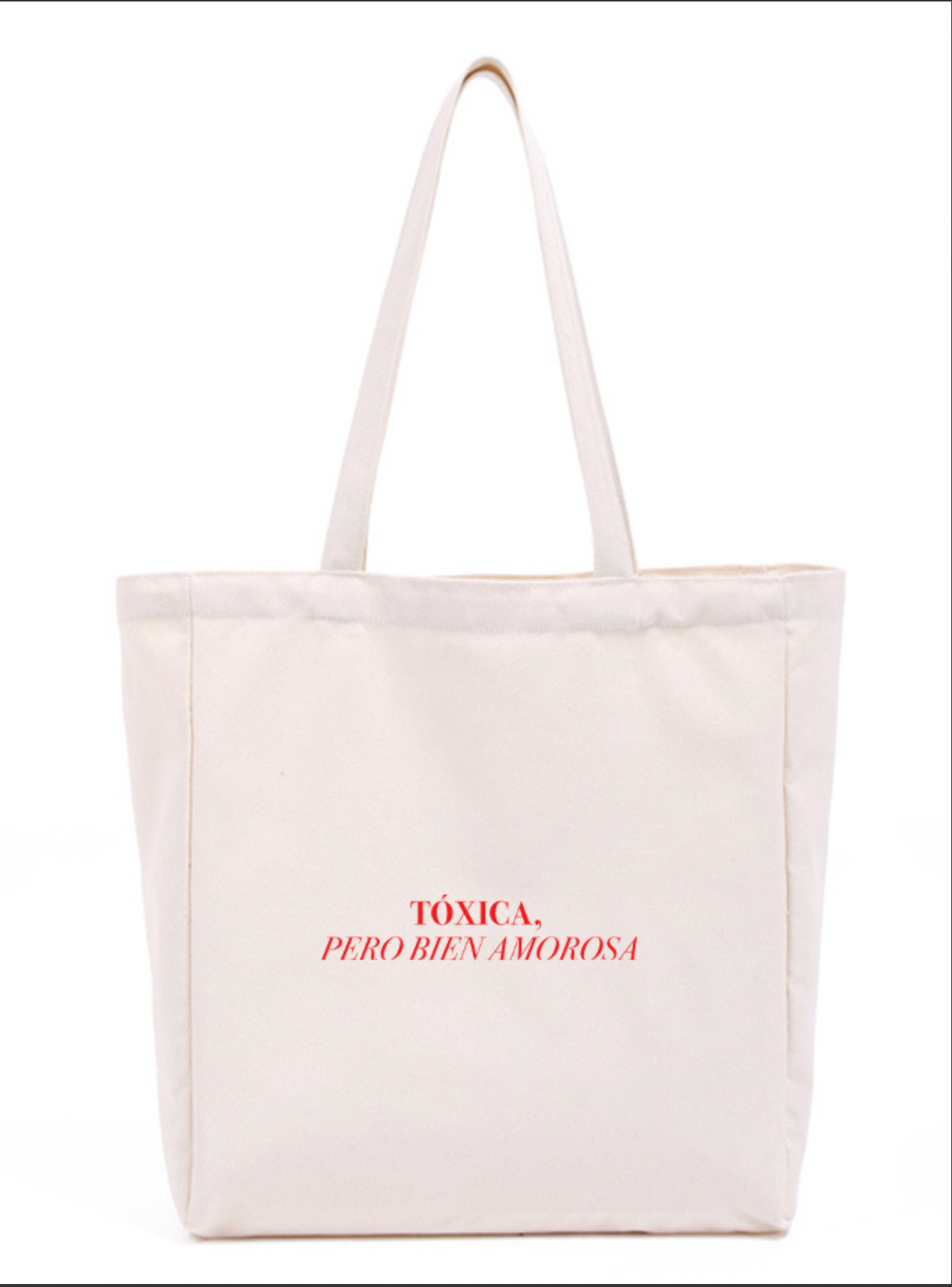 Toxica Pero Bien Amorosa Tote