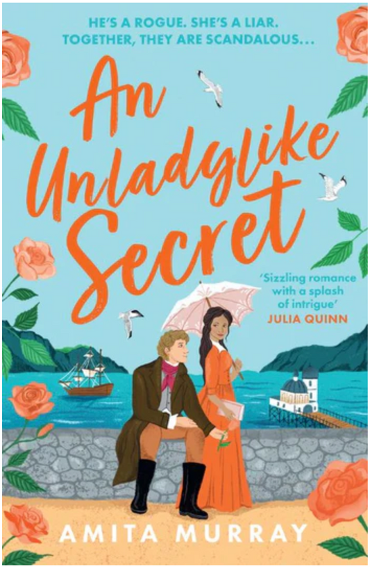 An Unladylike Secret (The Marleigh Sisters, 3) by Amita Murray (UK Cover)