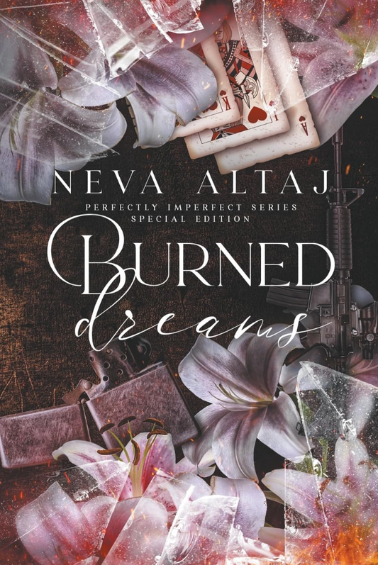 Burned Dreams (Special Discrete Edition - Perfectly Imperfect, 7) by Neva Altaj