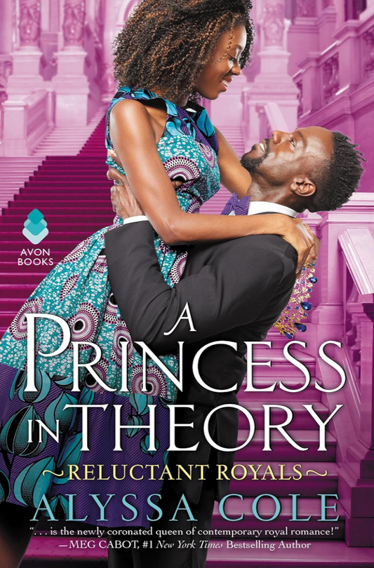 A Princess in Theory: Reluctant Royals, 1 by Alyssa Cole