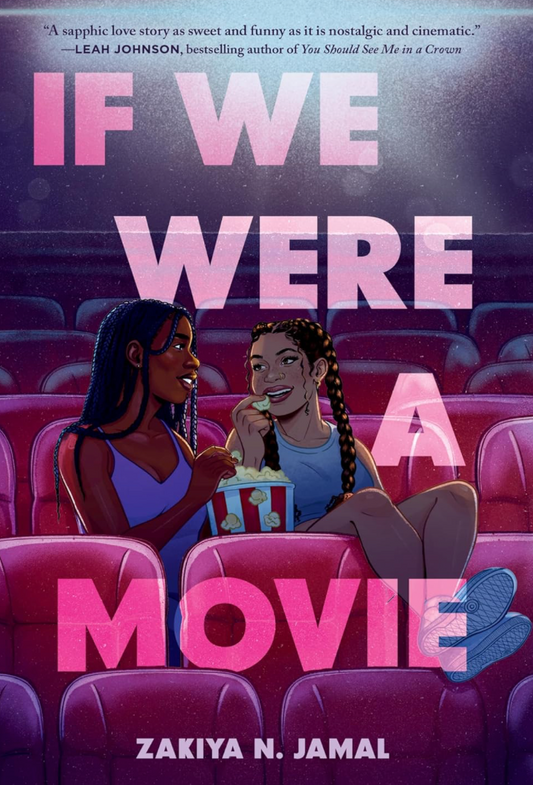 If We Were A Movie by Zakiya N. Jamal