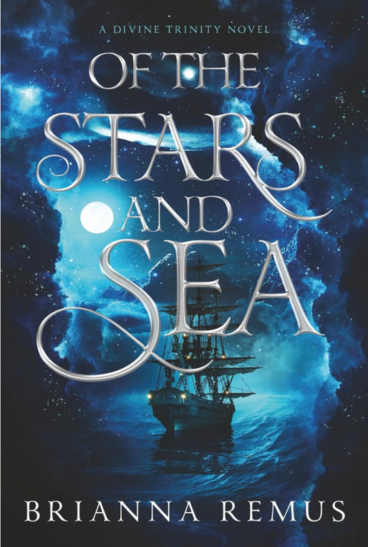 Of the Stars and Sea by Brianna Remus