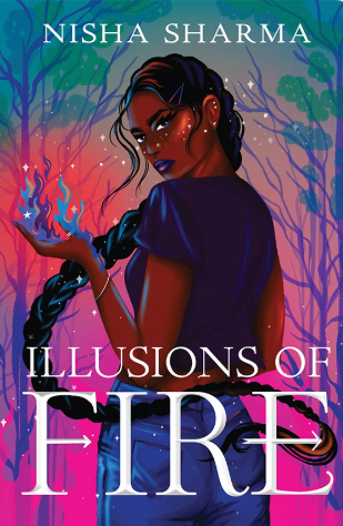 Illusions of Fire by Nisha Sharma